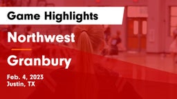 Northwest  vs Granbury  Game Highlights - Feb. 4, 2023