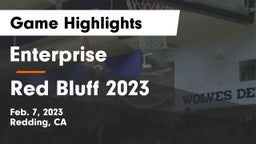 Enterprise  vs Red Bluff 2023 Game Highlights - Feb. 7, 2023