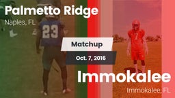 Matchup: Palmetto Ridge High vs. Immokalee  2016