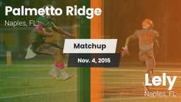 Matchup: Palmetto Ridge High vs. Lely  2016