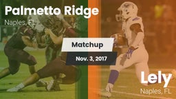 Matchup: Palmetto Ridge High vs. Lely  2017