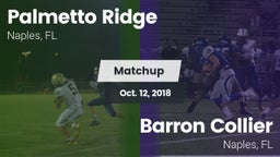 Matchup: Palmetto Ridge High vs. Barron Collier  2018
