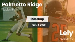 Matchup: Palmetto Ridge High vs. Lely  2020