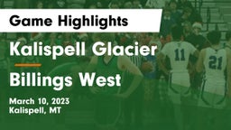 Kalispell Glacier  vs Billings West  Game Highlights - March 10, 2023
