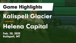 Kalispell Glacier  vs Helena Capital  Game Highlights - Feb. 28, 2020