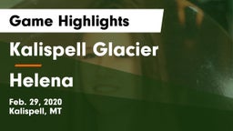 Kalispell Glacier  vs Helena  Game Highlights - Feb. 29, 2020