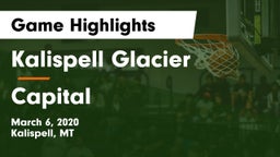 Kalispell Glacier  vs Capital Game Highlights - March 6, 2020