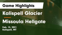 Kalispell Glacier  vs Missoula Hellgate  Game Highlights - Feb. 13, 2021