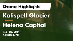 Kalispell Glacier  vs Helena Capital  Game Highlights - Feb. 20, 2021