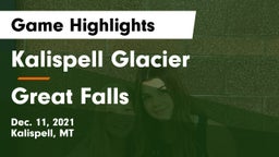 Kalispell Glacier  vs Great Falls  Game Highlights - Dec. 11, 2021