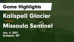 Kalispell Glacier  vs Missoula Sentinel  Game Highlights - Jan. 6, 2022