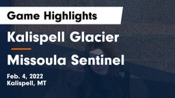 Kalispell Glacier  vs Missoula Sentinel  Game Highlights - Feb. 4, 2022