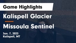 Kalispell Glacier  vs Missoula Sentinel  Game Highlights - Jan. 7, 2023