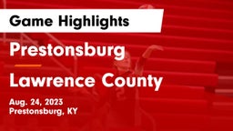 Prestonsburg  vs Lawrence County  Game Highlights - Aug. 24, 2023