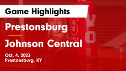 Prestonsburg  vs Johnson Central  Game Highlights - Oct. 4, 2023