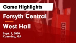 Forsyth Central  vs West Hall  Game Highlights - Sept. 3, 2020
