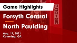 Forsyth Central  vs North Paulding  Game Highlights - Aug. 17, 2021