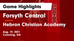 Forsyth Central  vs Hebron Christian Academy  Game Highlights - Aug. 19, 2021