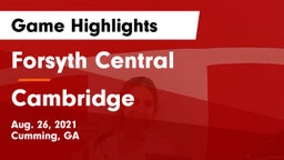 Forsyth Central  vs Cambridge  Game Highlights - Aug. 26, 2021