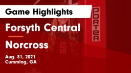 Forsyth Central  vs Norcross  Game Highlights - Aug. 31, 2021