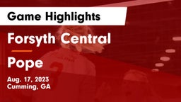 Forsyth Central  vs Pope  Game Highlights - Aug. 17, 2023