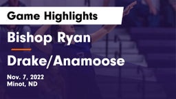 Bishop Ryan  vs Drake/Anamoose  Game Highlights - Nov. 7, 2022