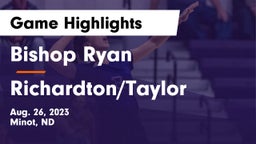 Bishop Ryan  vs Richardton/Taylor  Game Highlights - Aug. 26, 2023