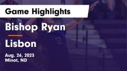 Bishop Ryan  vs Lisbon  Game Highlights - Aug. 26, 2023