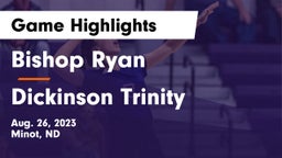 Bishop Ryan  vs Dickinson Trinity  Game Highlights - Aug. 26, 2023