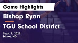 Bishop Ryan  vs TGU School District Game Highlights - Sept. 9, 2023