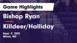 Bishop Ryan  vs Killdeer/Halliday  Game Highlights - Sept. 9, 2023