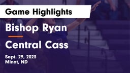 Bishop Ryan  vs Central Cass  Game Highlights - Sept. 29, 2023