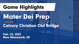 Mater Dei Prep vs Calvary Christian Old Bridge  Game Highlights - Feb. 22, 2022