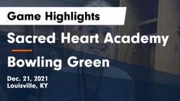 Sacred Heart Academy vs Bowling Green  Game Highlights - Dec. 21, 2021
