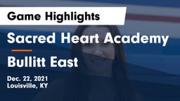 Sacred Heart Academy vs Bullitt East  Game Highlights - Dec. 22, 2021