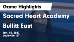 Sacred Heart Academy vs Bullitt East  Game Highlights - Jan. 30, 2022