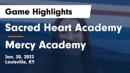 Sacred Heart Academy vs Mercy Academy Game Highlights - Jan. 30, 2022