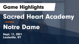 Sacred Heart Academy vs Notre Dame Game Highlights - Sept. 11, 2021