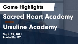 Sacred Heart Academy vs Ursuline Academy Game Highlights - Sept. 25, 2021