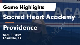 Sacred Heart Academy vs Providence  Game Highlights - Sept. 1, 2022