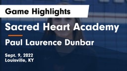 Sacred Heart Academy vs Paul Laurence Dunbar  Game Highlights - Sept. 9, 2022
