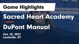Sacred Heart Academy vs DuPont Manual  Game Highlights - Oct. 25, 2022