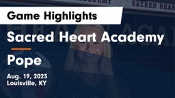 Sacred Heart Academy vs Pope Game Highlights - Aug. 19, 2023