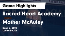 Sacred Heart Academy vs Mother McAuley  Game Highlights - Sept. 7, 2023