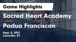 Sacred Heart Academy vs Padua Franciscan  Game Highlights - Sept. 8, 2023