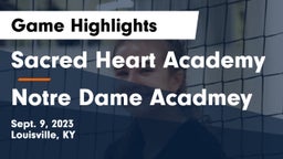 Sacred Heart Academy vs Notre Dame Acadmey Game Highlights - Sept. 9, 2023