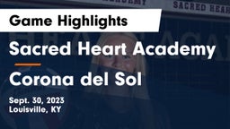 Sacred Heart Academy vs Corona del Sol  Game Highlights - Sept. 30, 2023