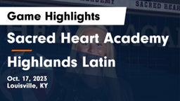 Sacred Heart Academy vs Highlands Latin Game Highlights - Oct. 17, 2023