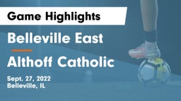 Belleville East  vs Althoff Catholic  Game Highlights - Sept. 27, 2022