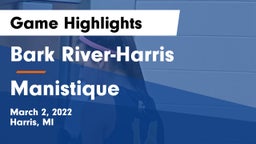 Bark River-Harris  vs Manistique Game Highlights - March 2, 2022